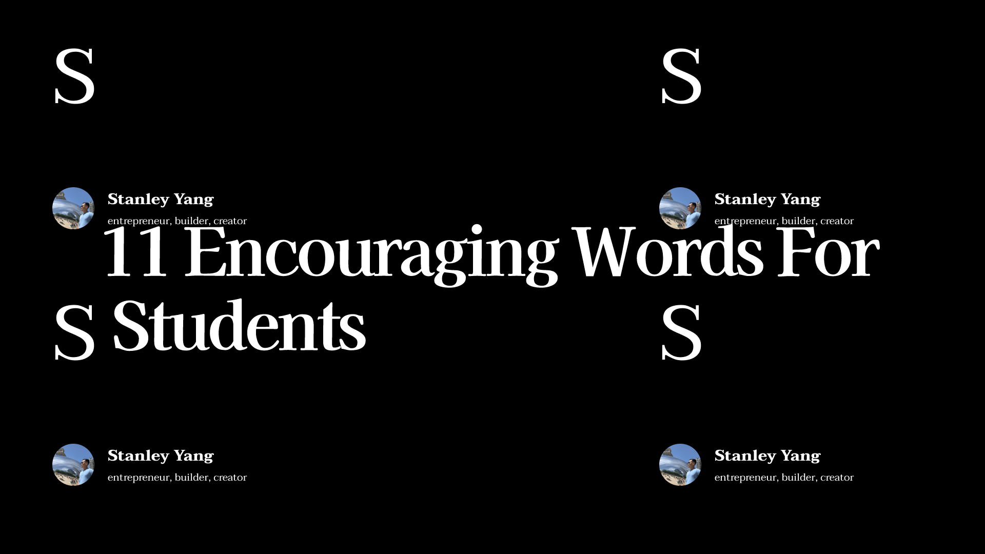 11-encouraging-words-for-students-stanley-yang