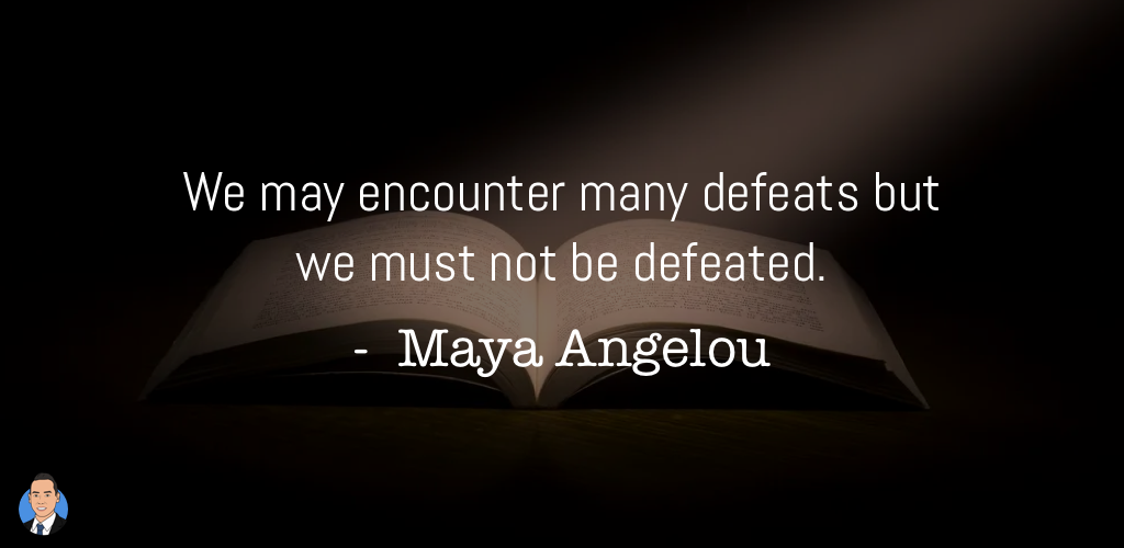 Maya Angelou​